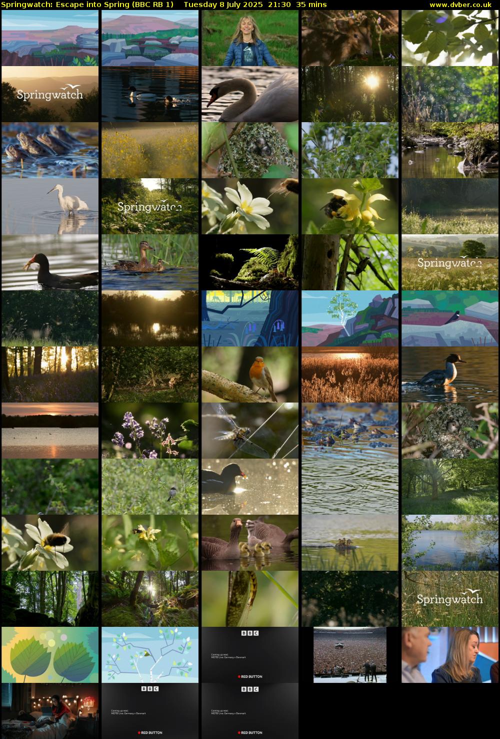 Springwatch: Escape into Spring (BBC RB 1) Tuesday 8 July 2025 21:30 - 22:05