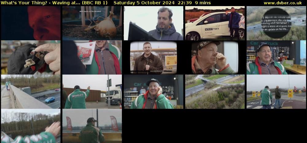 What's Your Thing? - Waving at... (BBC RB 1) Saturday 5 October 2024 22:39 - 22:48