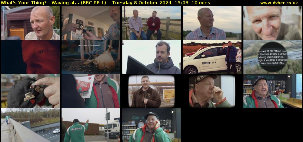 What's Your Thing? - Waving at... (BBC RB 1) Tuesday 8 October 2024 15:03 - 15:13