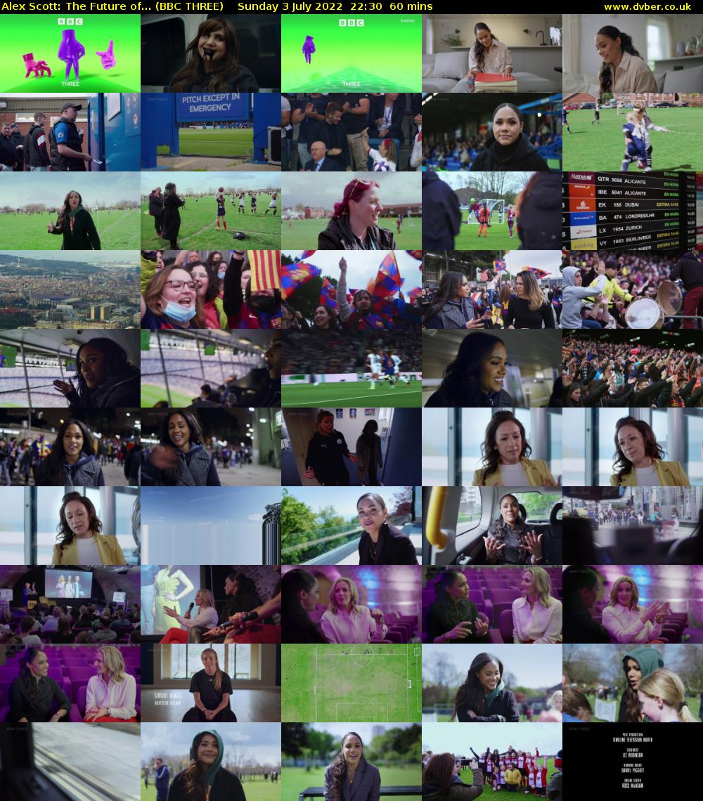 Alex Scott: The Future of... (BBC THREE) Sunday 3 July 2022 22:30 - 23:30