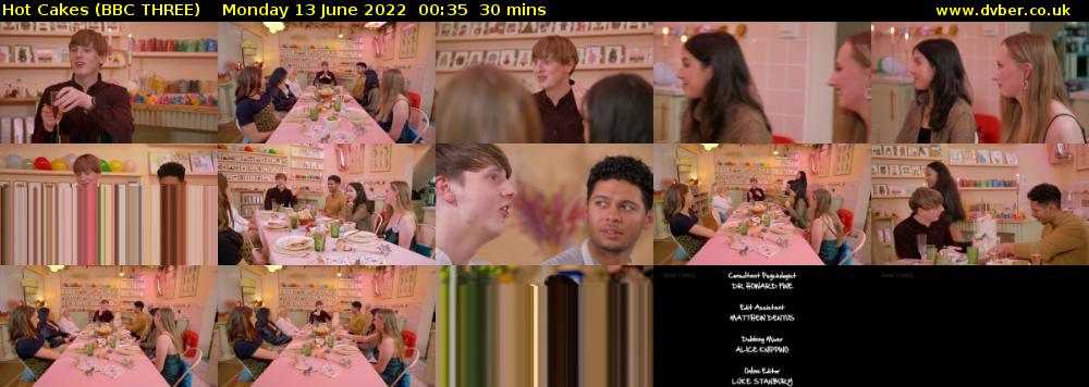 Hot Cakes (BBC THREE) Monday 13 June 2022 00:35 - 01:05