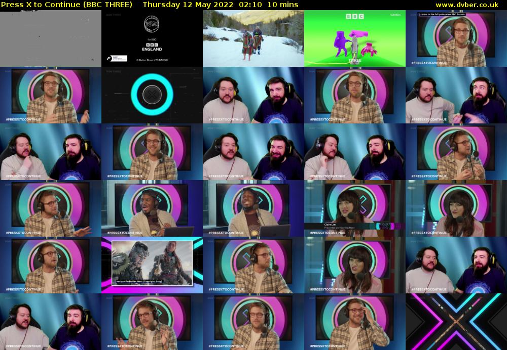 Press X to Continue (BBC THREE) Thursday 12 May 2022 02:10 - 02:20