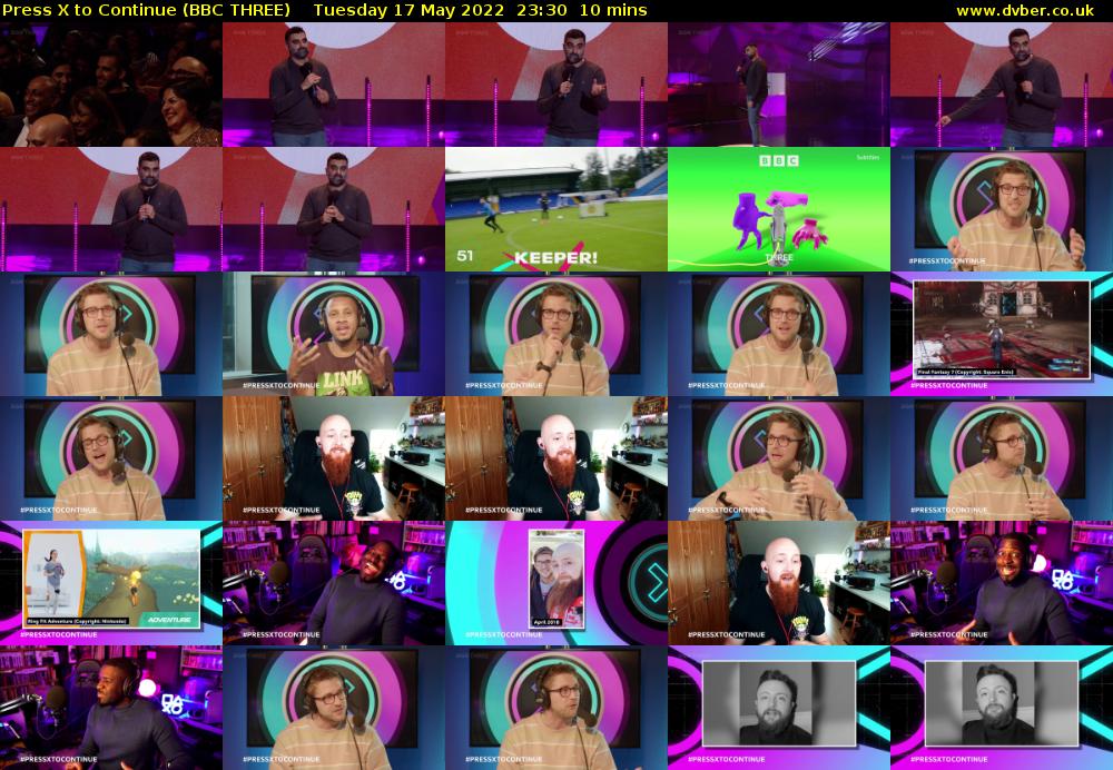 Press X to Continue (BBC THREE) Tuesday 17 May 2022 23:30 - 23:40