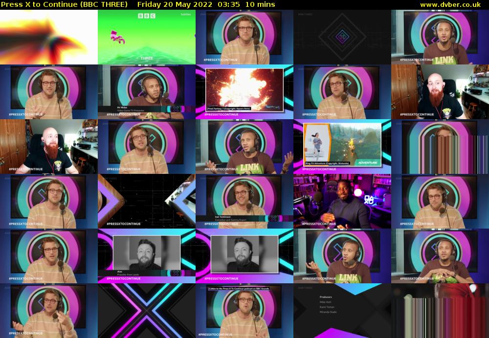 Press X to Continue (BBC THREE) Friday 20 May 2022 03:35 - 03:45