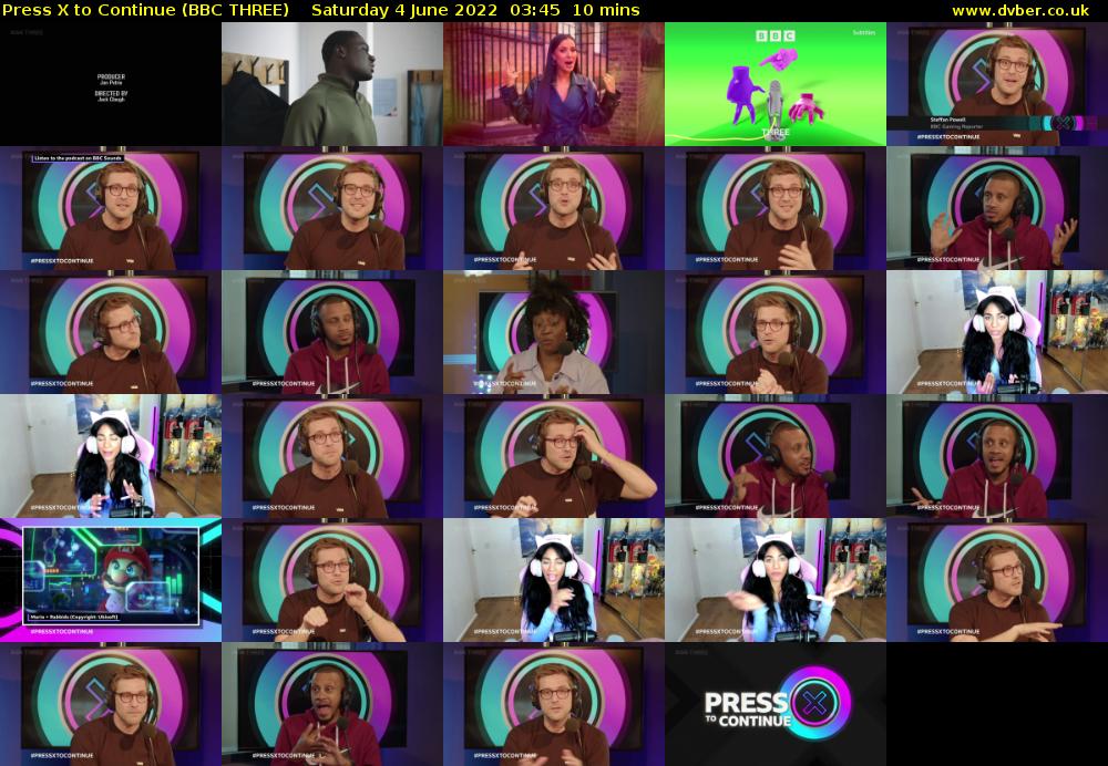 Press X to Continue (BBC THREE) Saturday 4 June 2022 03:45 - 03:55