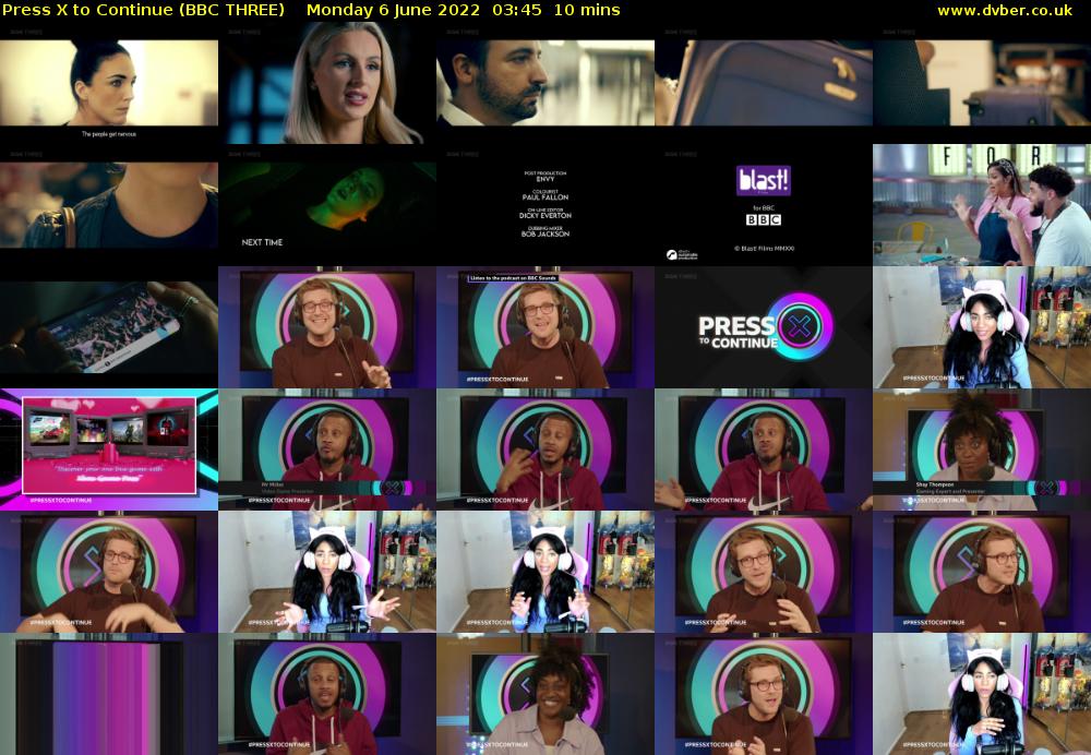 Press X to Continue (BBC THREE) Monday 6 June 2022 03:45 - 03:55