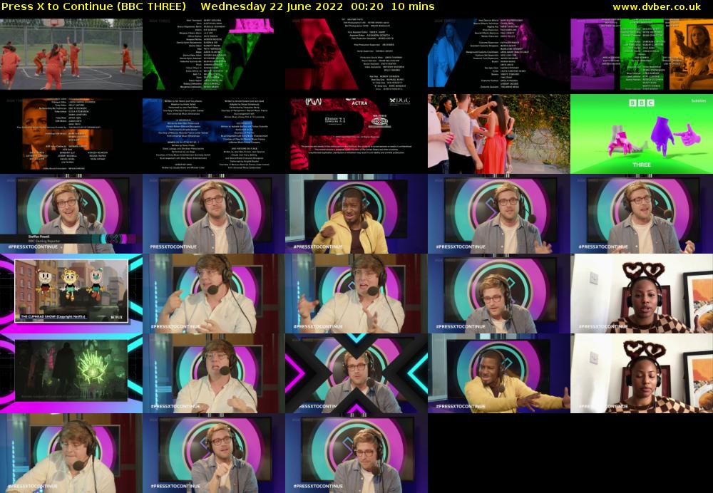 Press X to Continue (BBC THREE) Wednesday 22 June 2022 00:20 - 00:30