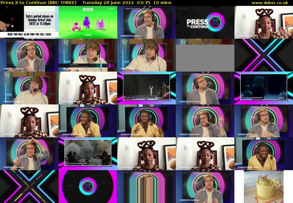 Press X to Continue (BBC THREE) Tuesday 28 June 2022 03:35 - 03:45