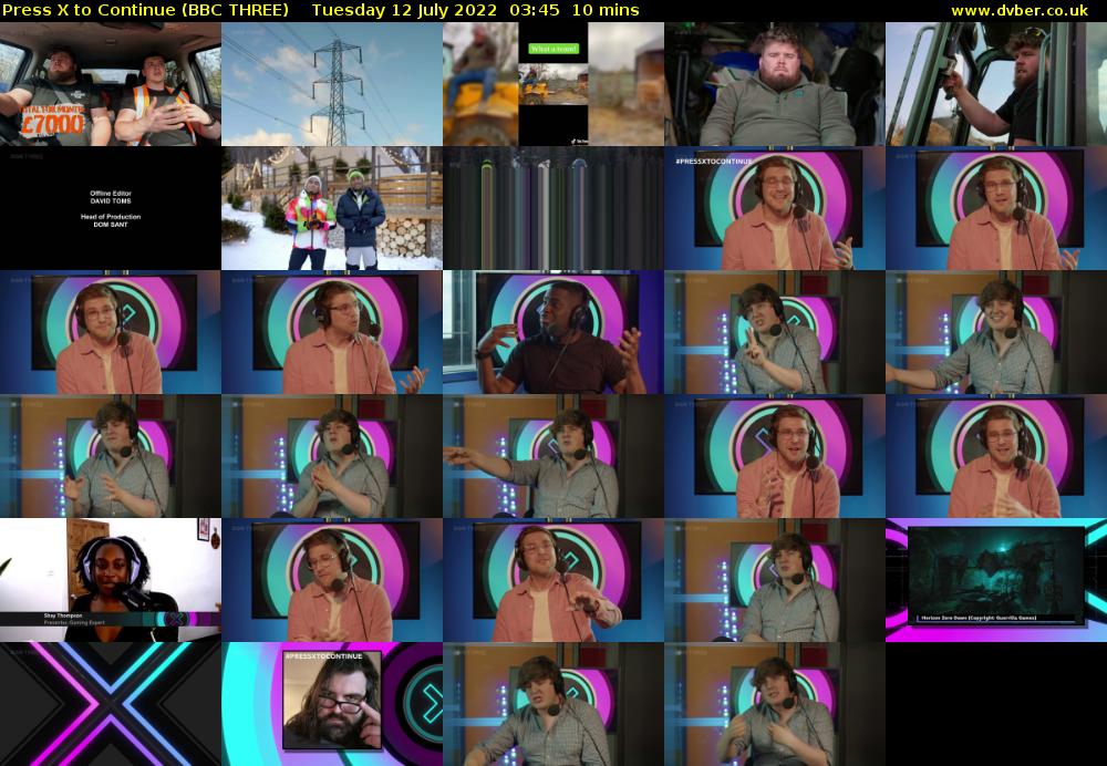 Press X to Continue (BBC THREE) Tuesday 12 July 2022 03:45 - 03:55