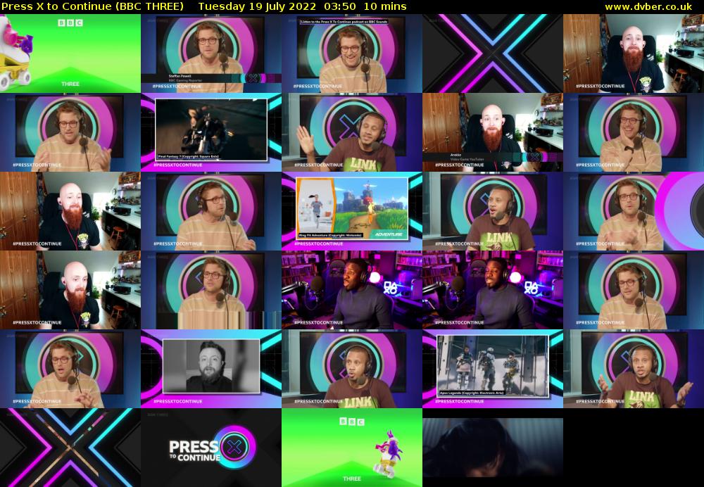 Press X to Continue (BBC THREE) Tuesday 19 July 2022 03:50 - 04:00