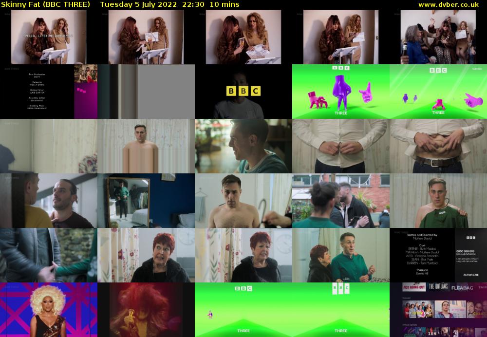 Skinny Fat (BBC THREE) Tuesday 5 July 2022 22:30 - 22:40