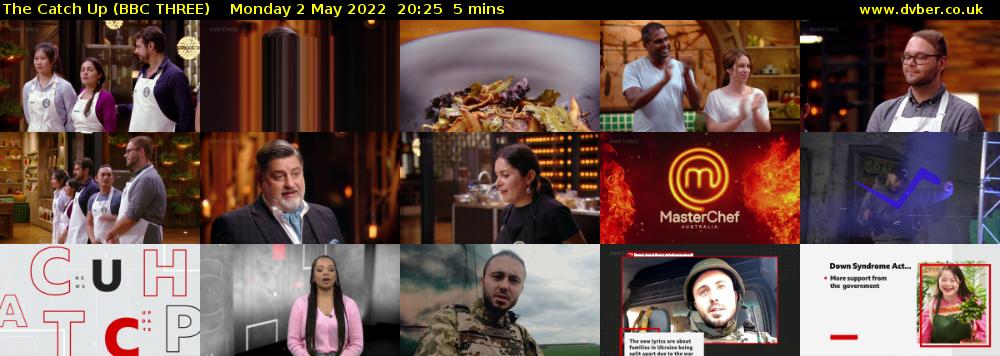 The Catch Up (BBC THREE) Monday 2 May 2022 20:25 - 20:30