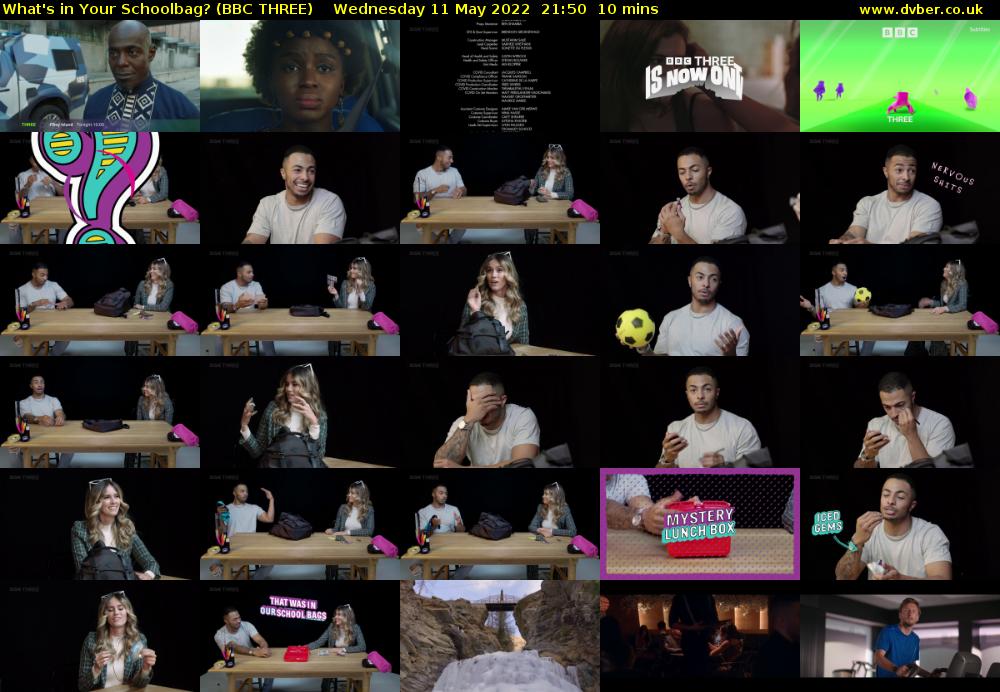 What's in Your Schoolbag? (BBC THREE) Wednesday 11 May 2022 21:50 - 22:00