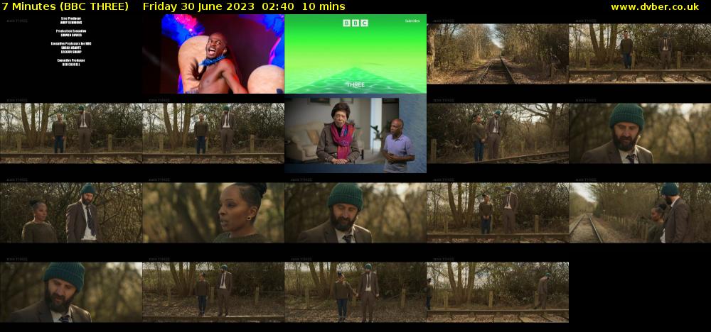 7 Minutes (BBC THREE) Friday 30 June 2023 02:40 - 02:50