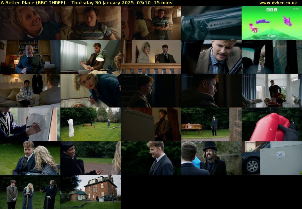 A Better Place (BBC THREE) Thursday 30 January 2025 03:10 - 03:25