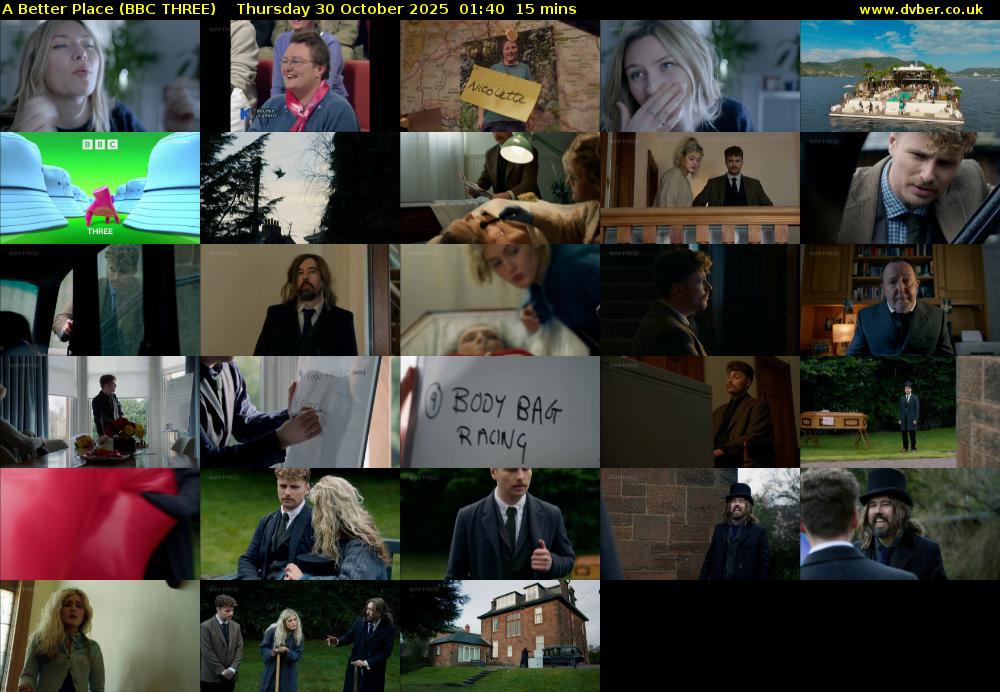 A Better Place (BBC THREE) Thursday 30 October 2025 01:40 - 01:55
