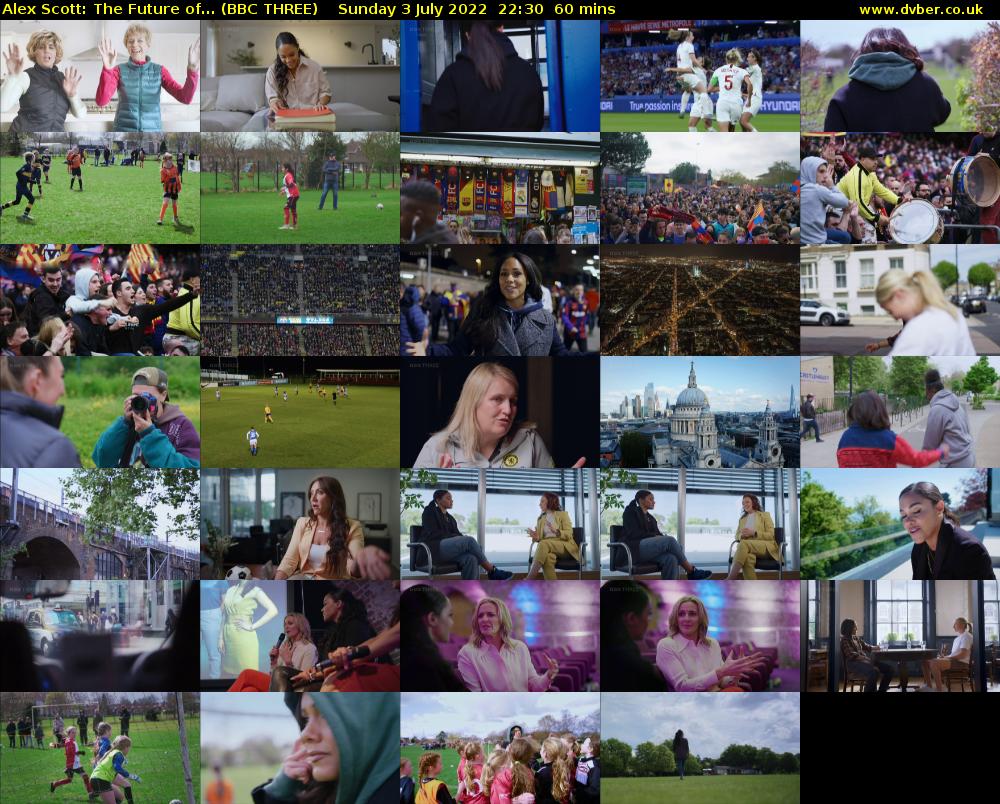 Alex Scott: The Future of... (BBC THREE) Sunday 3 July 2022 22:30 - 23:30