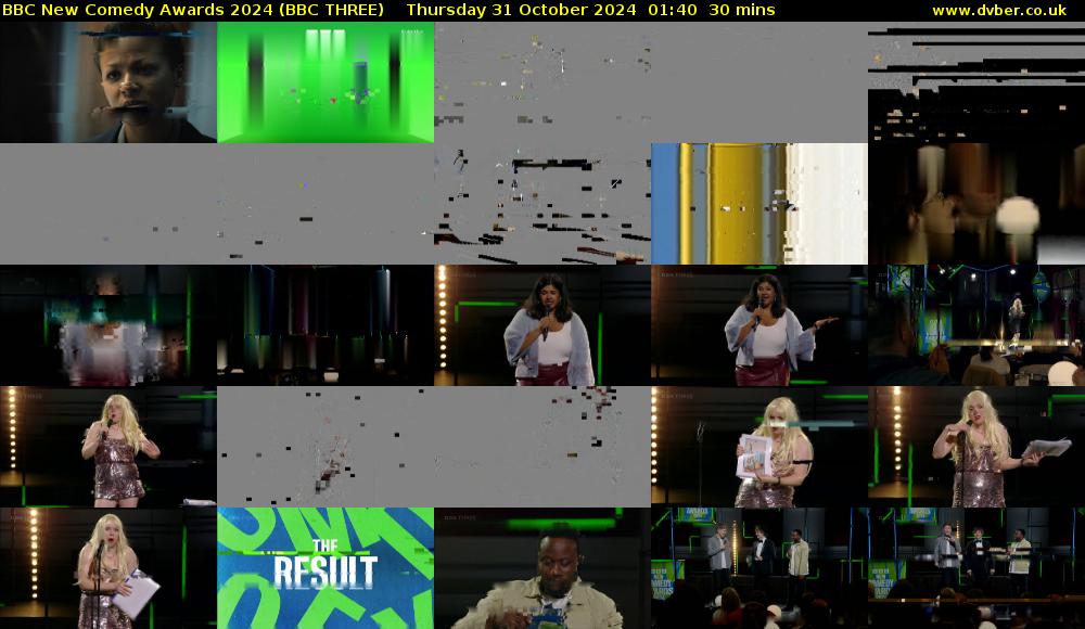 BBC New Comedy Awards 2024 (BBC THREE) Thursday 31 October 2024 01:40 - 02:10