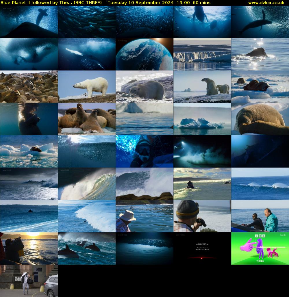 Blue Planet II followed by The... (BBC THREE) Tuesday 10 September 2024 19:00 - 20:00