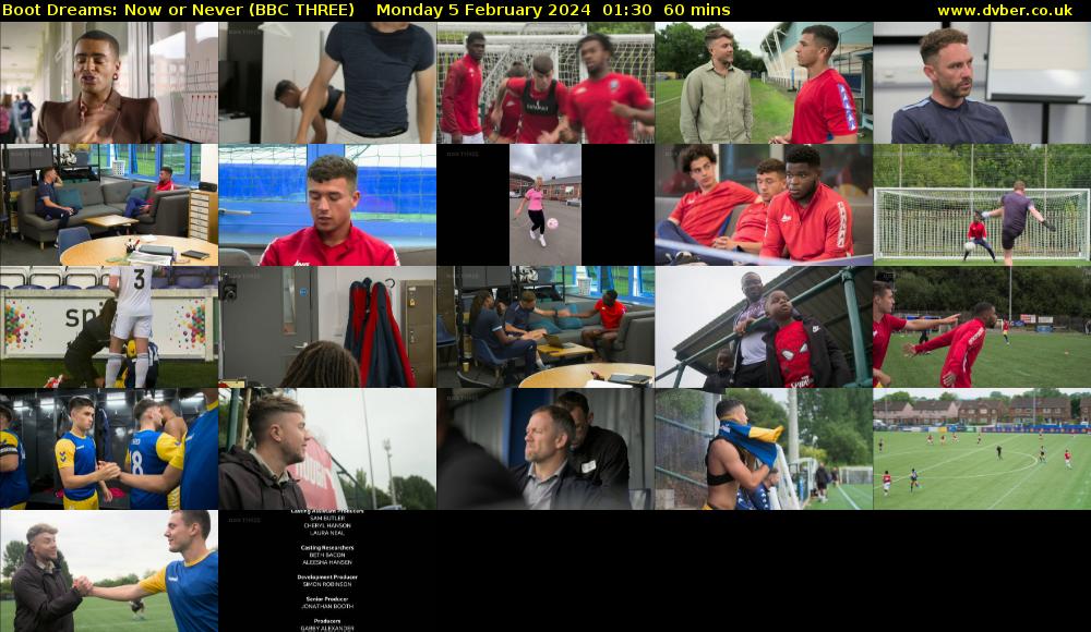 Boot Dreams: Now or Never (BBC THREE) Monday 5 February 2024 01:30 - 02:30
