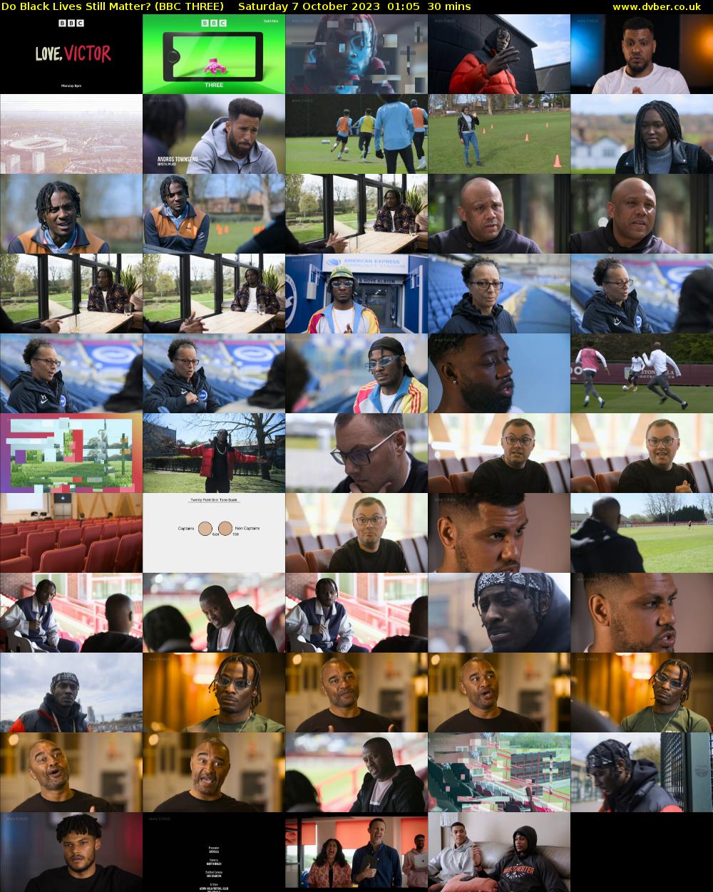 Do Black Lives Still Matter? (BBC THREE) Saturday 7 October 2023 01:05 - 01:35
