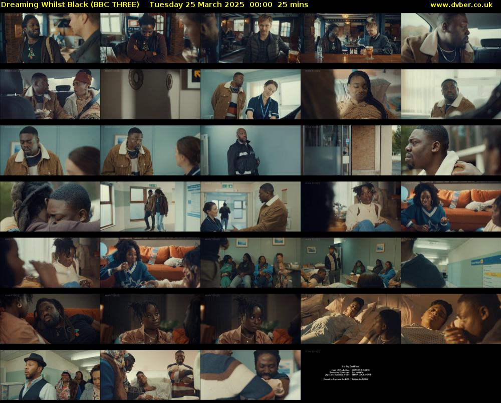 Dreaming Whilst Black (BBC THREE) Tuesday 25 March 2025 00:00 - 00:25