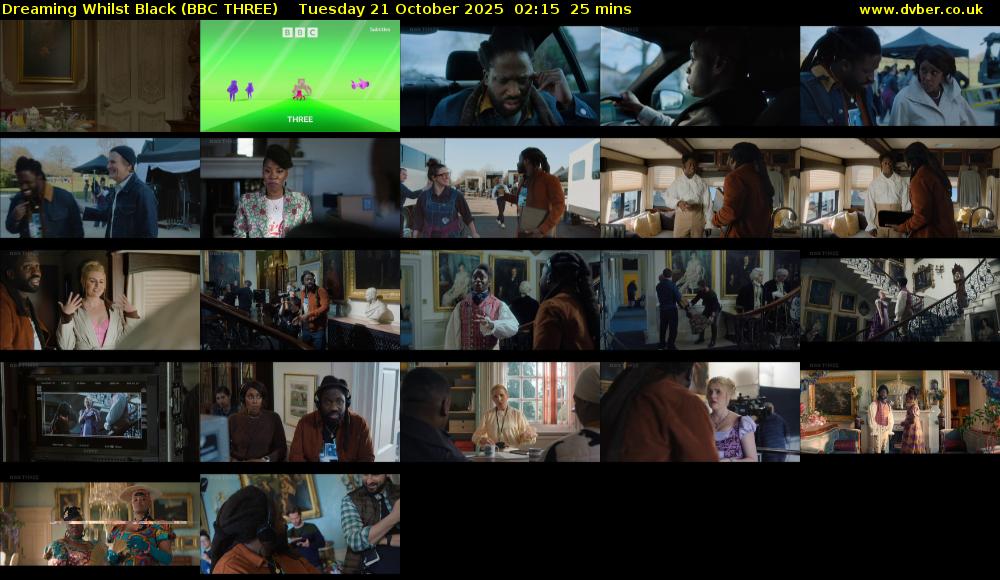 Dreaming Whilst Black (BBC THREE) Tuesday 21 October 2025 02:15 - 02:40