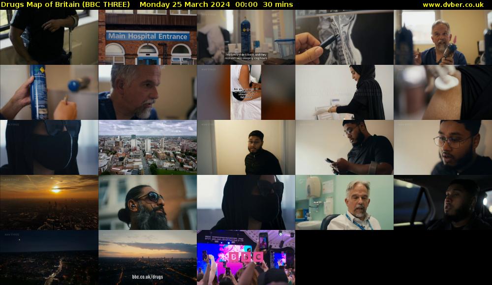 Drugs Map of Britain (BBC THREE) Monday 25 March 2024 00:00 - 00:30