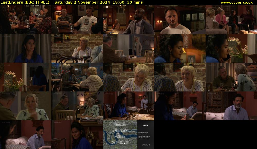 EastEnders (BBC THREE) Saturday 2 November 2024 19:00 - 19:30