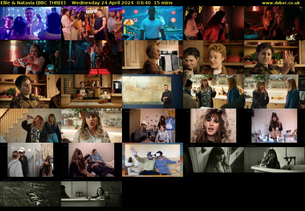 Ellie & Natasia (BBC THREE) Wednesday 24 April 2024 03:40 - 03:55