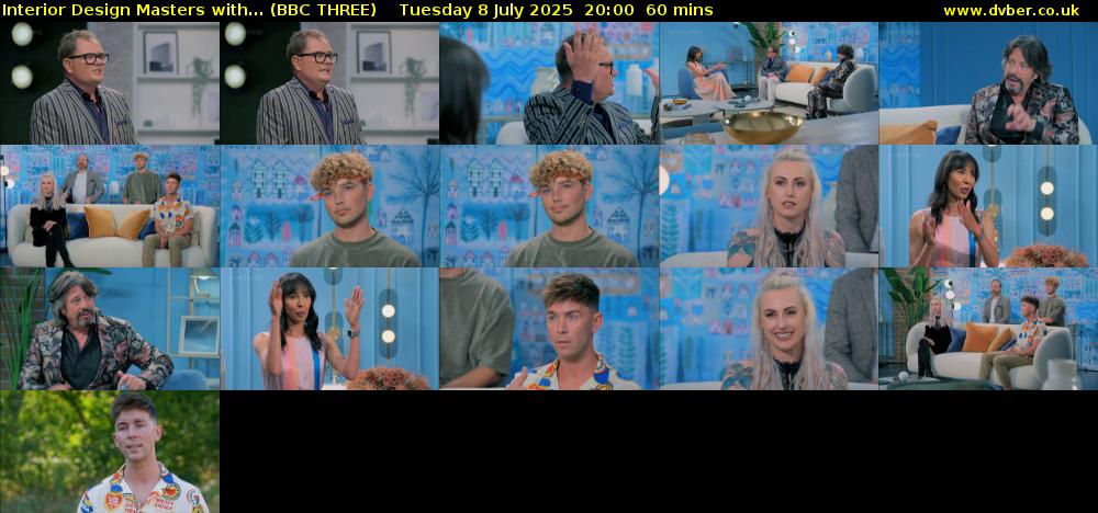 Interior Design Masters with... (BBC THREE) Tuesday 8 July 2025 20:00 - 21:00