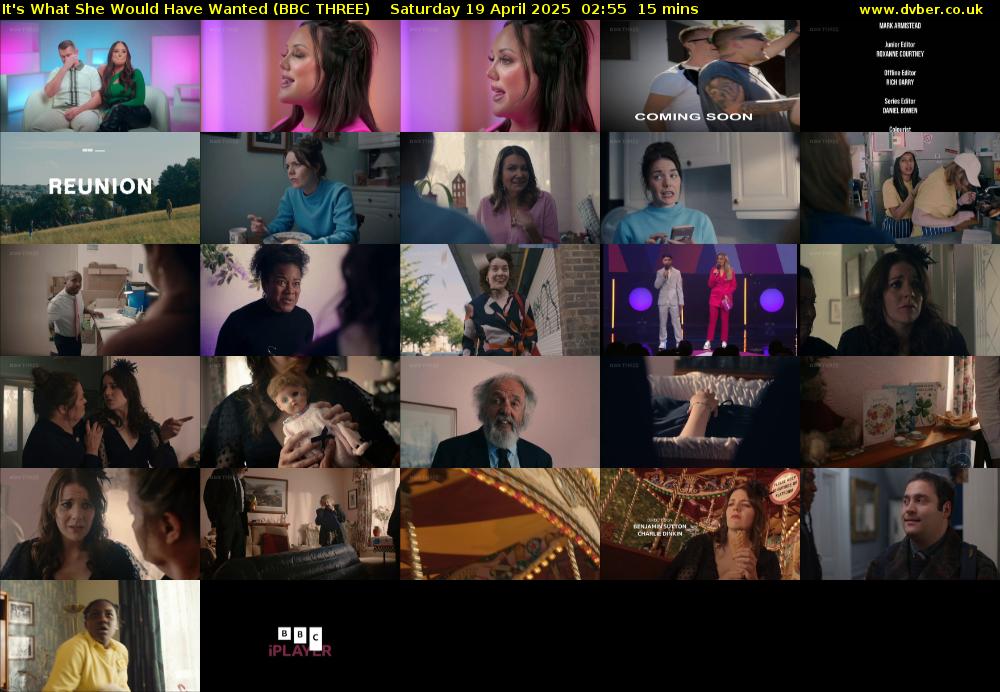 It's What She Would Have Wanted (BBC THREE) Saturday 19 April 2025 02:55 - 03:10