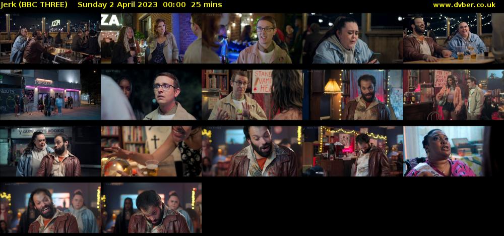 Jerk (BBC THREE) Sunday 2 April 2023 00:00 - 00:25