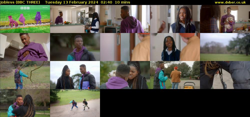 Jobless (BBC THREE) Tuesday 13 February 2024 02:40 - 02:50