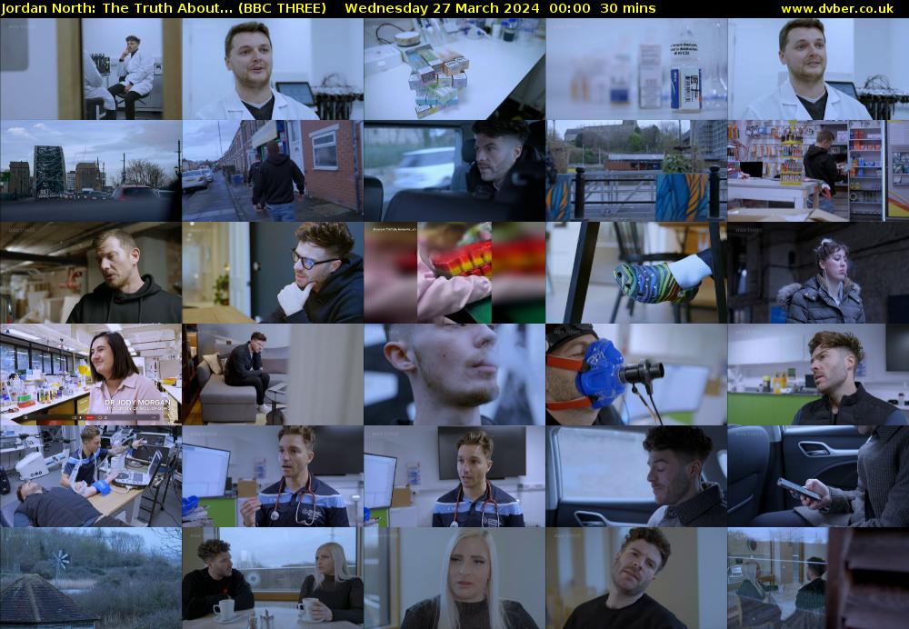 Jordan North: The Truth About... (BBC THREE) Wednesday 27 March 2024 00:00 - 00:30