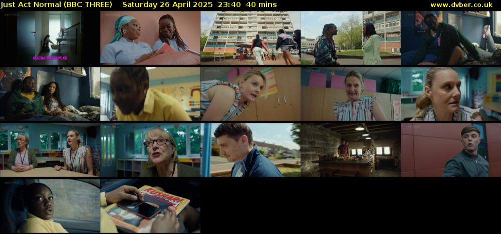 Just Act Normal (BBC THREE) Saturday 26 April 2025 23:40 - 00:20