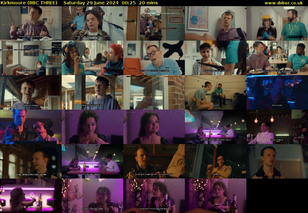 Kirkmoore (BBC THREE) Saturday 29 June 2024 00:25 - 00:45