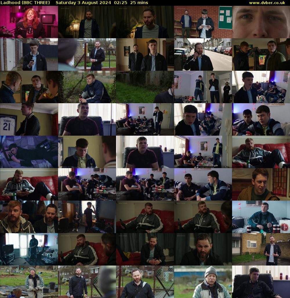 Ladhood (BBC THREE) Saturday 3 August 2024 02:25 - 02:50