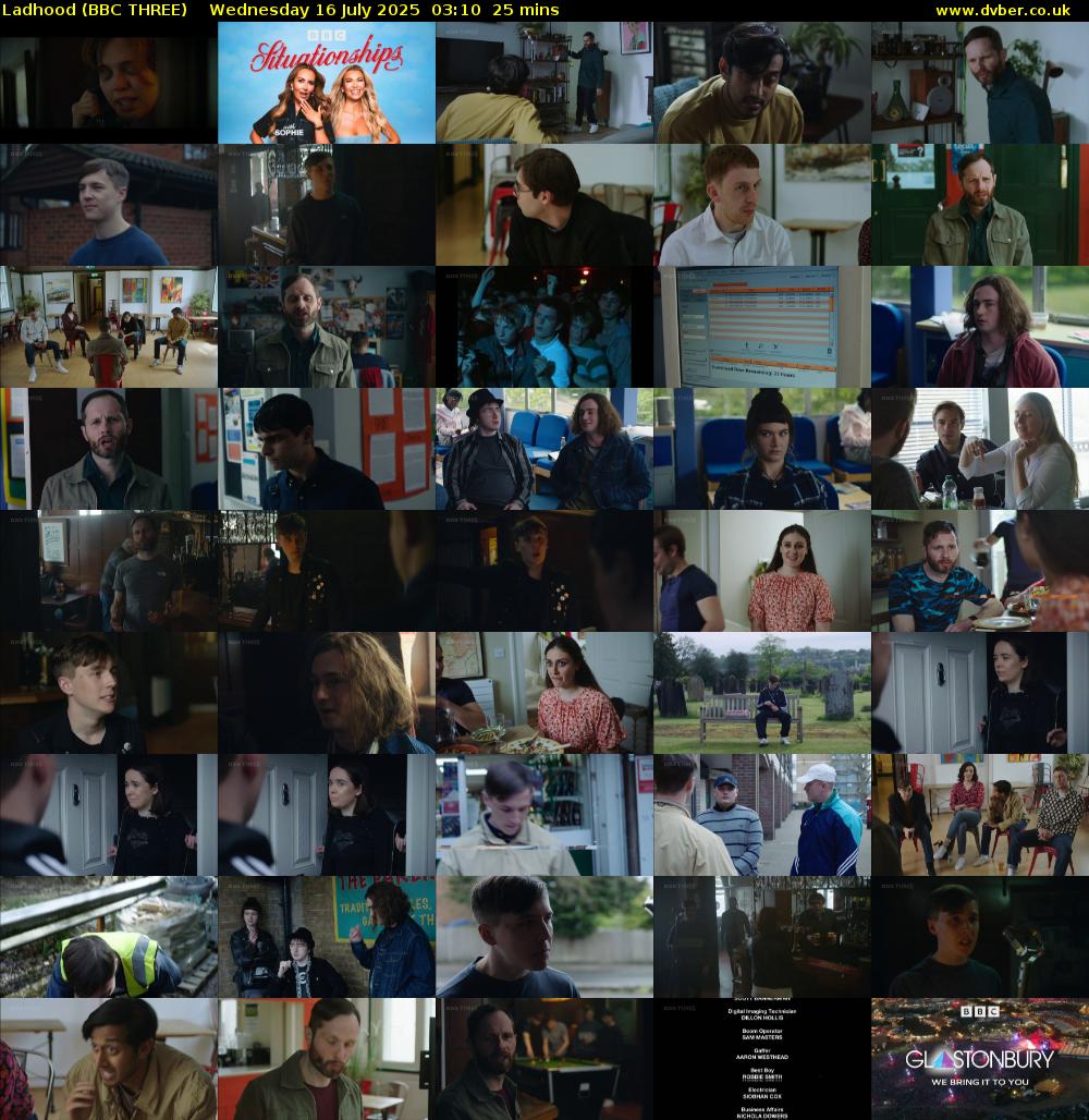 Ladhood (BBC THREE) Wednesday 16 July 2025 03:10 - 03:35