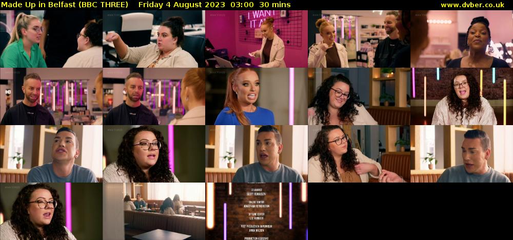 Made Up in Belfast (BBC THREE) Friday 4 August 2023 03:00 - 03:30