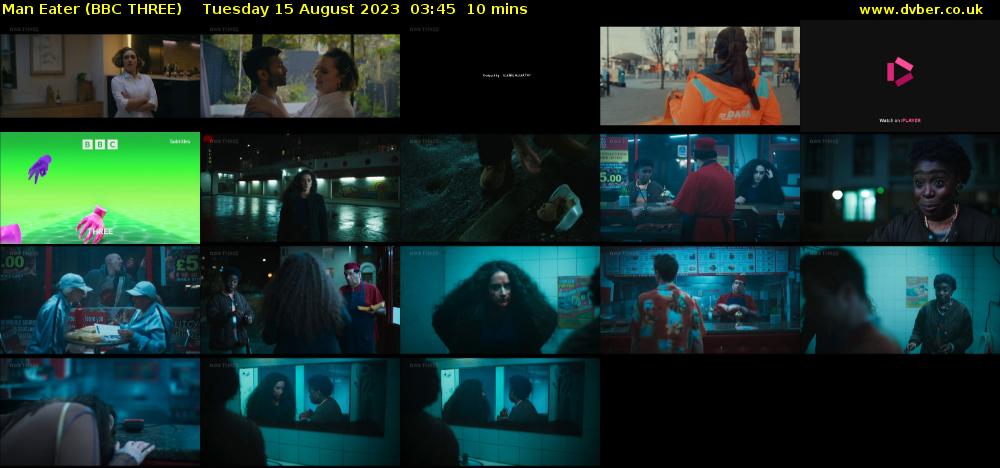 Man Eater (BBC THREE) Tuesday 15 August 2023 03:45 - 03:55