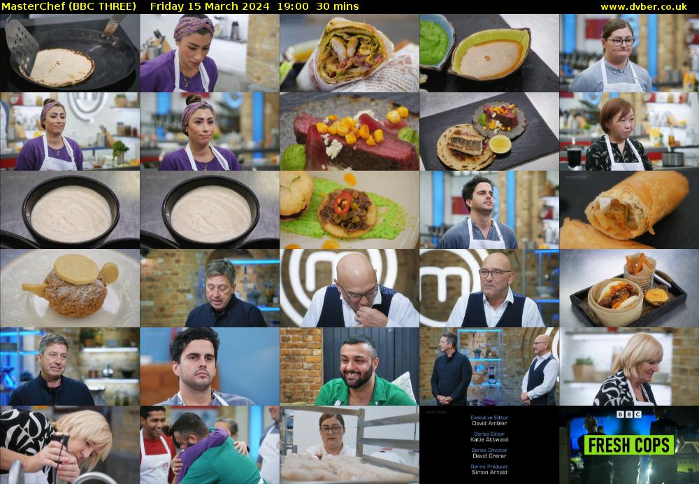 MasterChef (BBC THREE) Friday 15 March 2024 19:00 - 19:30