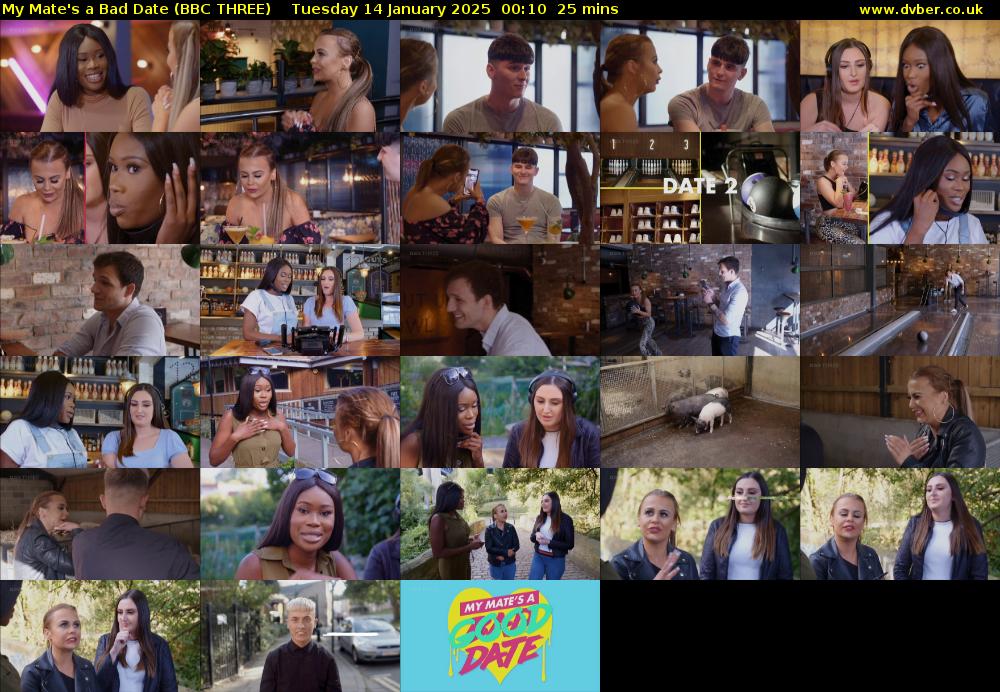 My Mate's a Bad Date (BBC THREE) Tuesday 14 January 2025 00:10 - 00:35