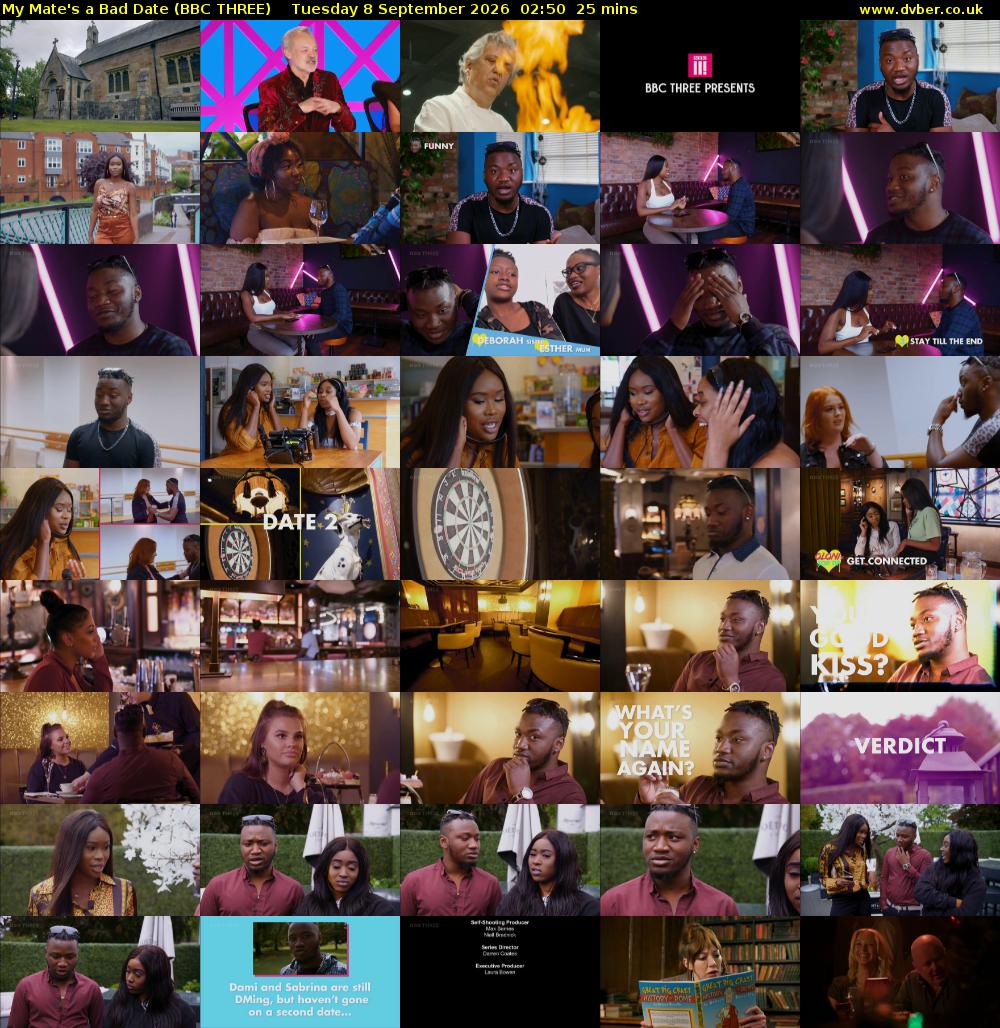 My Mate's a Bad Date (BBC THREE) Tuesday 8 September 2026 02:50 - 03:15