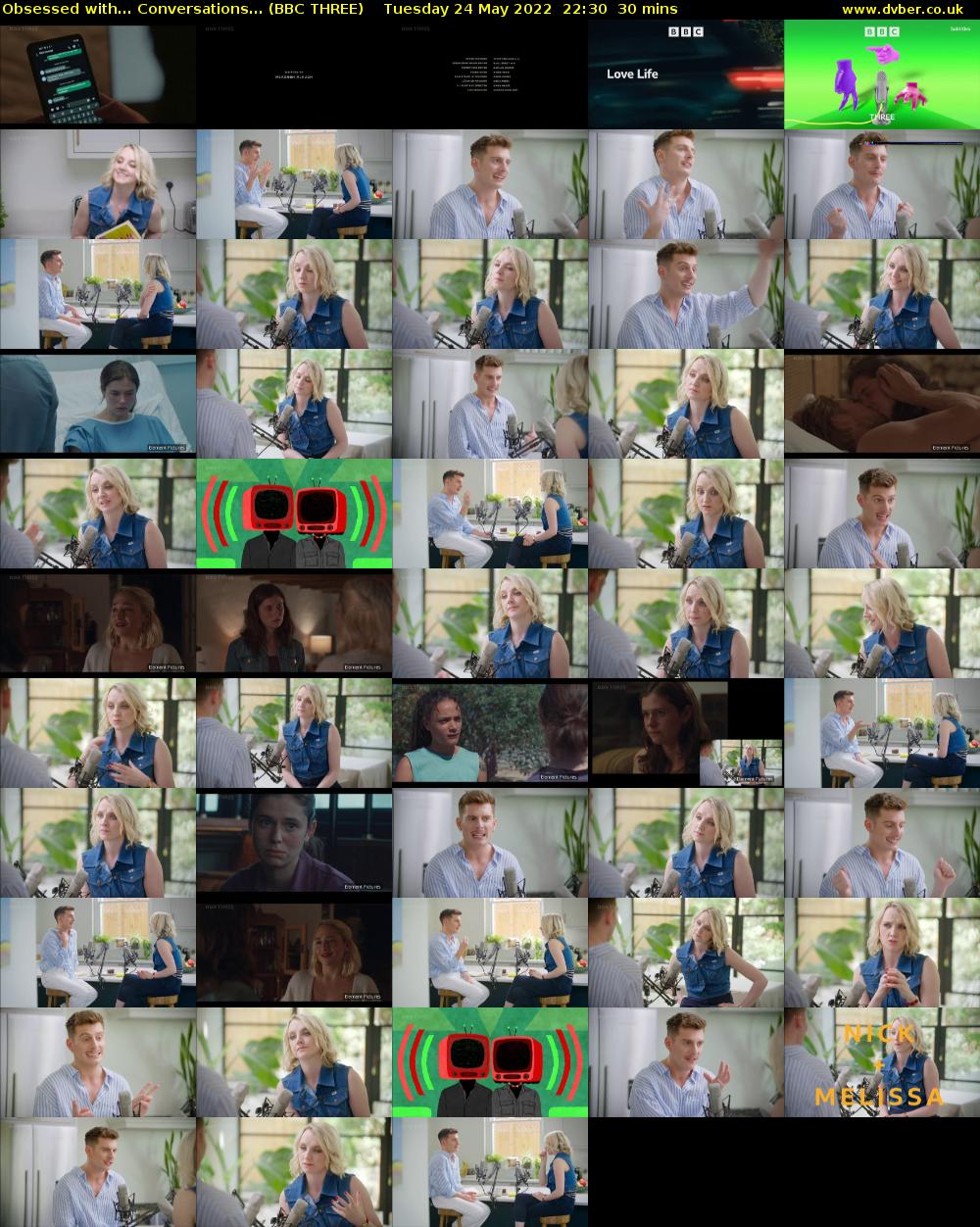 Obsessed with... Conversations... (BBC THREE) Tuesday 24 May 2022 22:30 - 23:00