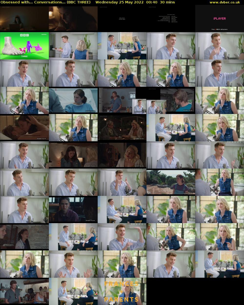 Obsessed with... Conversations... (BBC THREE) Wednesday 25 May 2022 00:40 - 01:10