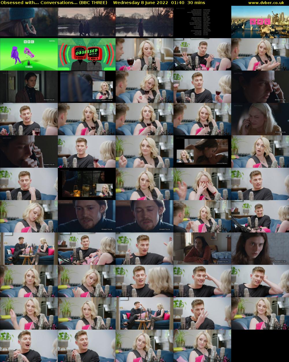 Obsessed with... Conversations... (BBC THREE) Wednesday 8 June 2022 01:40 - 02:10
