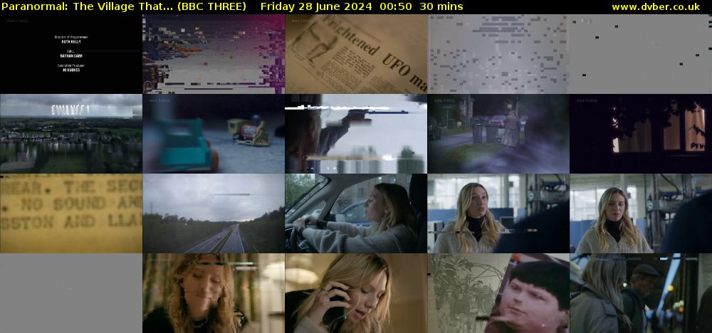 Paranormal: The Village That... (BBC THREE) Friday 28 June 2024 00:50 - 01:20