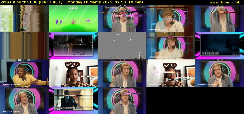 Press X on the BBC (BBC THREE) Monday 10 March 2025 02:50 - 03:00