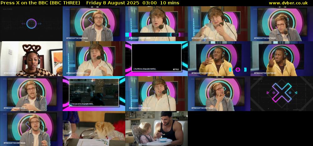 Press X on the BBC (BBC THREE) Friday 8 August 2025 03:00 - 03:10